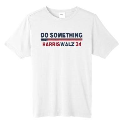 Dnc Do Something Vote Kamala Harris Walz 2024 For President Tall Fusion ChromaSoft Performance T-Shirt