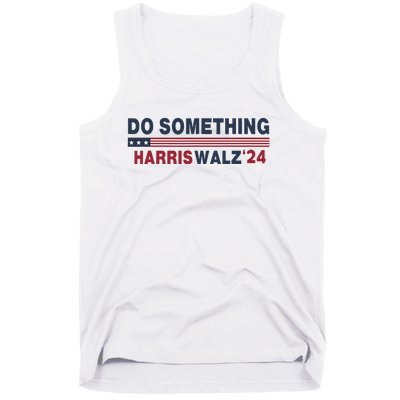 Dnc Do Something Vote Kamala Harris Walz 2024 For President Tank Top