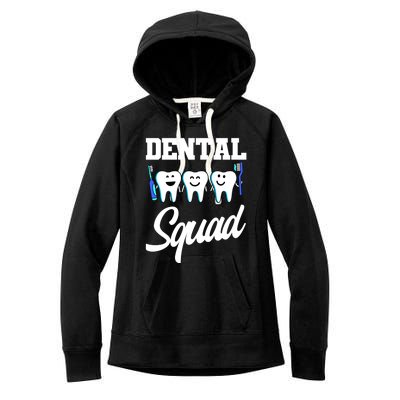 Dental Dentist Squad Teeth Cool Gift Women's Fleece Hoodie