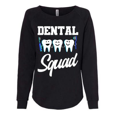 Dental Dentist Squad Teeth Cool Gift Womens California Wash Sweatshirt