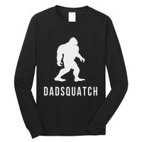 Dadsquatch Dad Sasquatch Bigfoot Funny Gift For Dad Long Sleeve Shirt