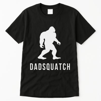 Dadsquatch Dad Sasquatch Bigfoot Funny Gift For Dad Tall T-Shirt