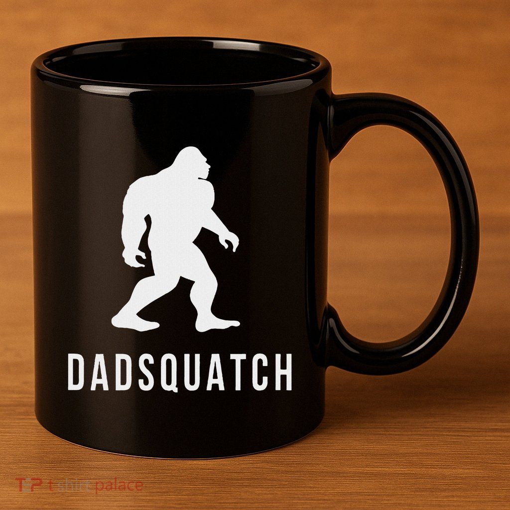 Dadsquatch Dad Sasquatch Bigfoot Funny Gift For Dad 11oz C Handle Ceramic Mug