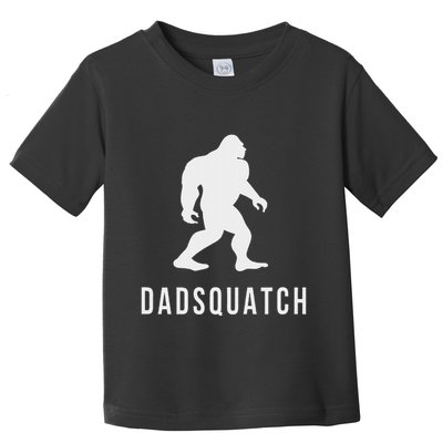 Dadsquatch Dad Sasquatch Bigfoot Funny Gift For Dad Toddler T-Shirt