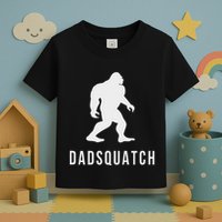 Dadsquatch Dad Sasquatch Bigfoot Funny Gift For Dad Toddler T-Shirt