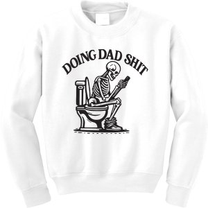 Doing Dad Shit Skeleton Kids Sweatshirt