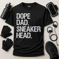 Dope Dad Sneaker Head Funny Saying Cooling Performance Crew T-Shirt
