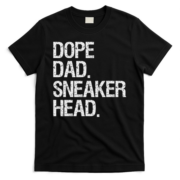 Dope Dad Sneaker Head Funny Saying T-Shirt
