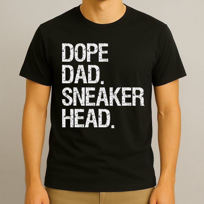 Dope Dad Sneaker Head Funny Saying T-Shirt