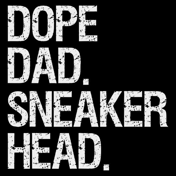 Dope Dad Sneaker Head Funny Saying T-Shirt