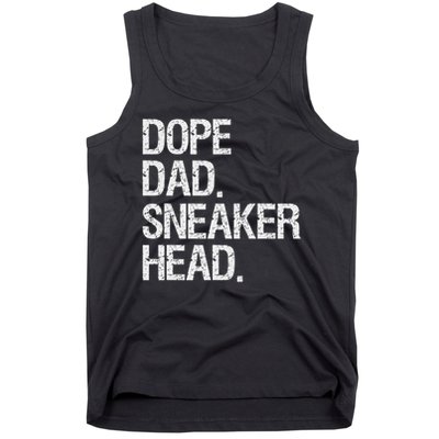 Dope Dad Sneaker Head Funny Saying Tank Top