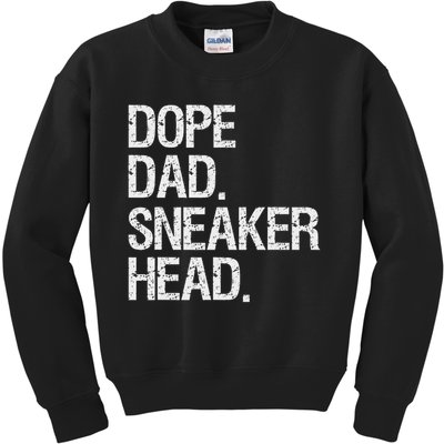 Dope Dad Sneaker Head Funny Saying Kids Sweatshirt