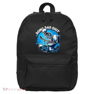Doing Dad Shit Funny Gift For Dad 16 in Basic Backpack
