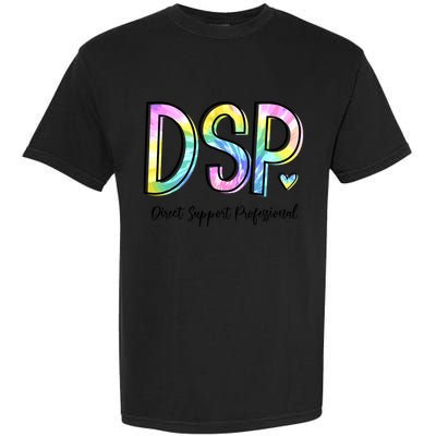 Dsp Direct Support Professional Appreciation Gifts Dsp Week Garment-Dyed Heavyweight T-Shirt