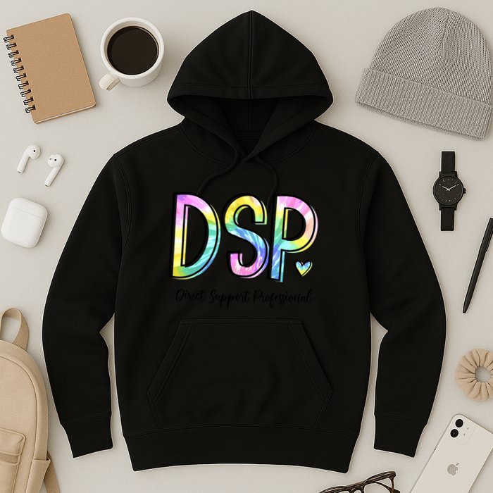 Dsp Direct Support Professional Appreciation Gifts Dsp Week Hoodie