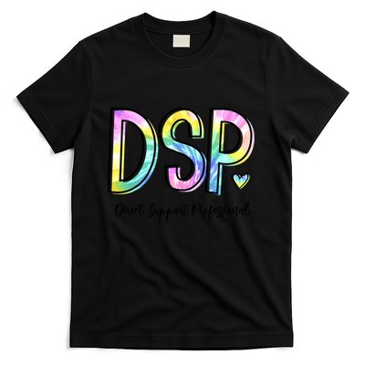 Dsp Direct Support Professional Appreciation Gifts Dsp Week T-Shirt