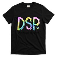 Dsp Direct Support Professional Appreciation Gifts Dsp Week T-Shirt