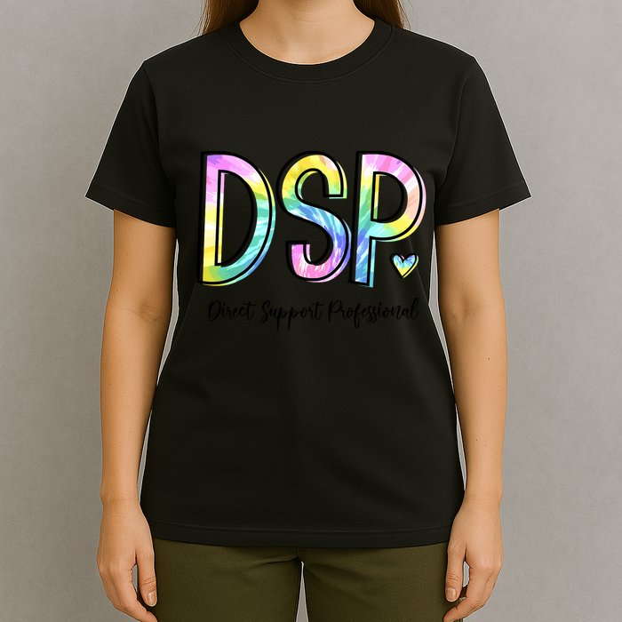 Dsp Direct Support Professional Appreciation Gifts Dsp Week T-Shirt