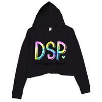 Dsp Direct Support Professional Appreciation Gifts Dsp Week Crop Fleece Hoodie
