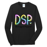 Dsp Direct Support Professional Appreciation Gifts Dsp Week Tall Long Sleeve T-Shirt