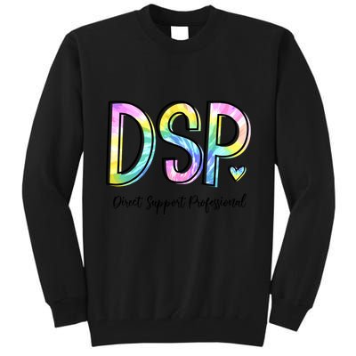 Dsp Direct Support Professional Appreciation Gifts Dsp Week Tall Sweatshirt