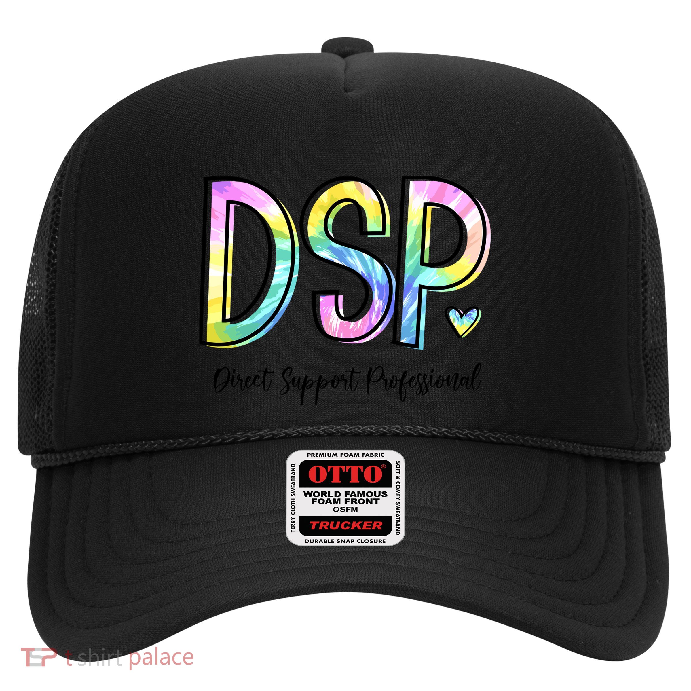 Dsp Direct Support Professional Appreciation Gifts Dsp Week Trucker Hat