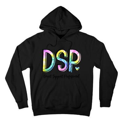 Dsp Direct Support Professional Appreciation Gifts Dsp Week Tall Hoodie