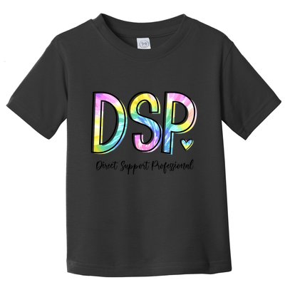 Dsp Direct Support Professional Appreciation Gifts Dsp Week Toddler T-Shirt