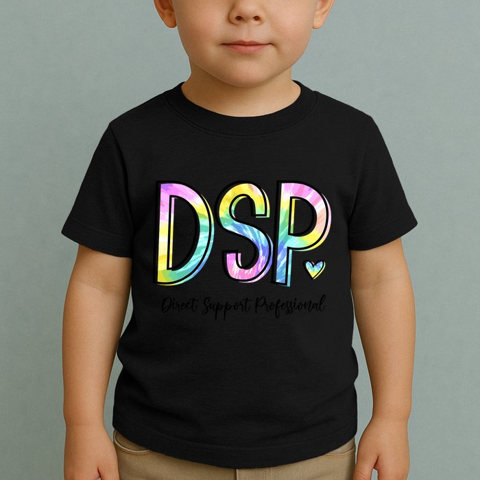 Dsp Direct Support Professional Appreciation Gifts Dsp Week Toddler T-Shirt