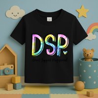 Dsp Direct Support Professional Appreciation Gifts Dsp Week Toddler T-Shirt