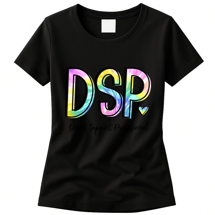 Dsp Direct Support Professional Appreciation Gifts Dsp Week Womens T-Shirt