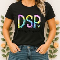 Dsp Direct Support Professional Appreciation Gifts Dsp Week Womens T-Shirt