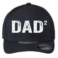 Dad2 Dad Squared Father Of Two Twins Fathers Day Idea Flexfit Unipanel Trucker Cap