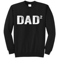 Dad2 Dad Squared Father Of Two Twins Fathers Day Idea Tall Sweatshirt