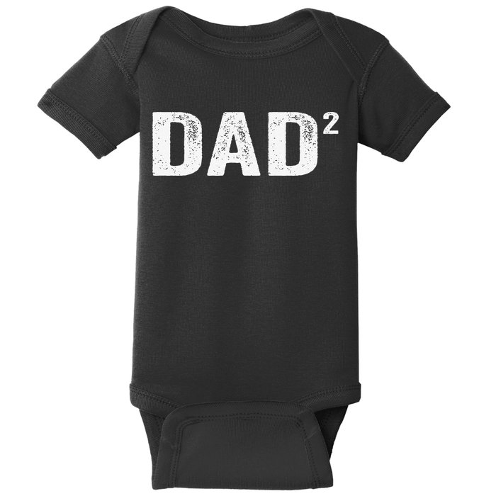 Dad2 Dad Squared Father Of Two Twins Fathers Day Idea Baby Bodysuit