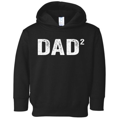 Dad2 Dad Squared Father Of Two Twins Fathers Day Idea Toddler Hoodie