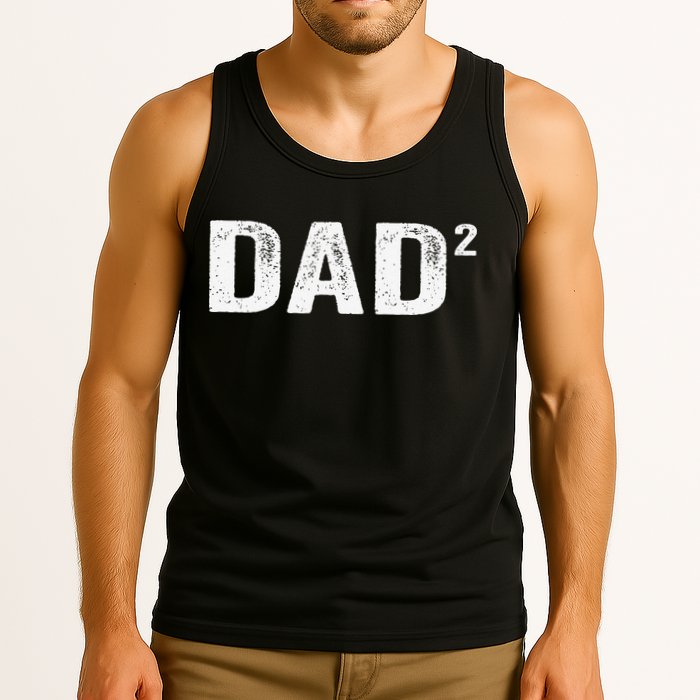 Dad2 Dad Squared Father Of Two Twins Fathers Day Idea Tank Top