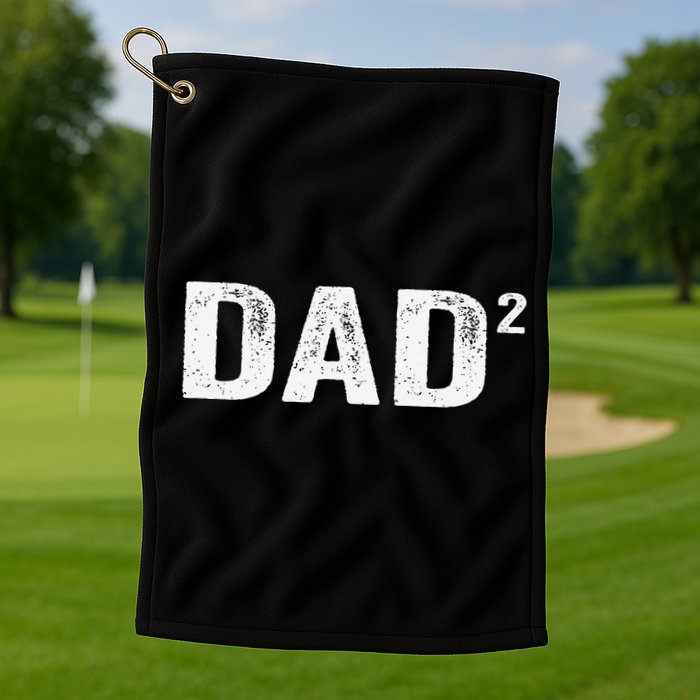 Dad2 Dad Squared Father Of Two Twins Fathers Day Idea Golf Towel