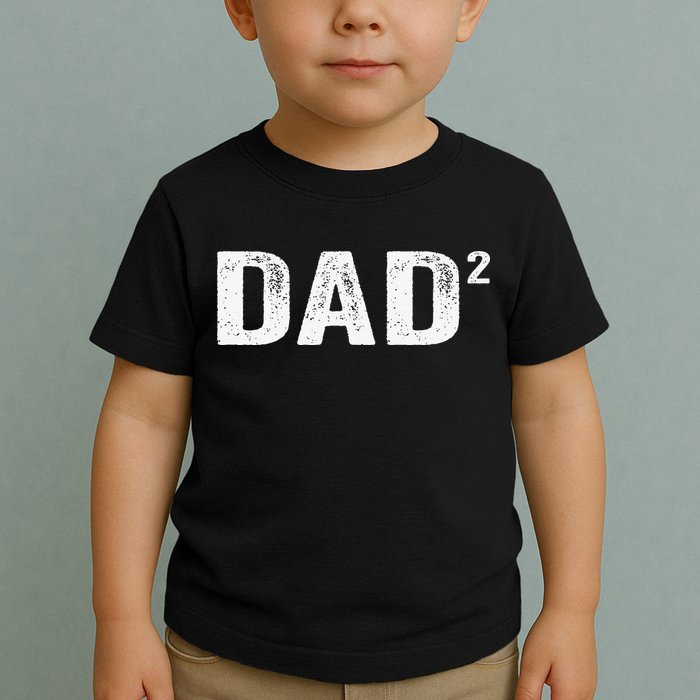 Dad2 Dad Squared Father Of Two Twins Fathers Day Idea Toddler T-Shirt