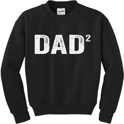 Dad2 Dad Squared Father Of Two Twins Fathers Day Idea Kids Sweatshirt