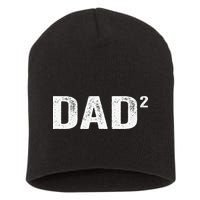 Dad2 Dad Squared Father Of Two Twins Fathers Day Idea Short Acrylic Beanie