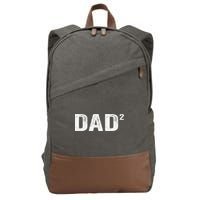 Dad2 Dad Squared Father Of Two Twins Fathers Day Idea Cotton Canvas Backpack
