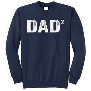 Dad2 Dad Squared Father Of Two Twins Fathers Day Idea Sweatshirt