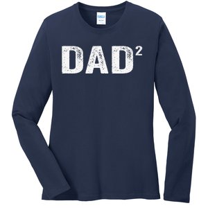 Dad2 Dad Squared Father Of Two Twins Fathers Day Idea Ladies Long Sleeve Shirt