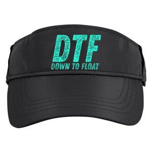 Dtf Down To Float Trip Tubing River Float Summer Boating Adult Drive Performance Visor