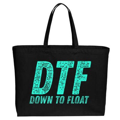 Dtf Down To Float Trip Tubing River Float Summer Boating Cotton Canvas Jumbo Tote