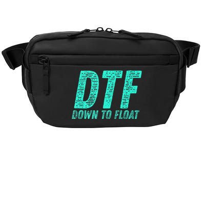 Dtf Down To Float Trip Tubing River Float Summer Boating Crossbody Pack