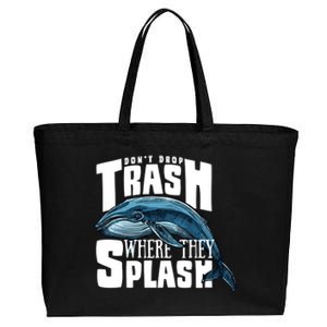 Don't Drop Trash Where They Splash Earth Day Save The Whales Great Gift Cotton Canvas Jumbo Tote