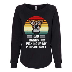 Dog Dad Thanks For Picking Up My Poop Gift Womens California Wash Sweatshirt