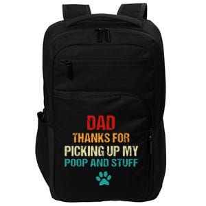 Dog Dad Thanks For Picking Up My Poop Impact Tech Backpack